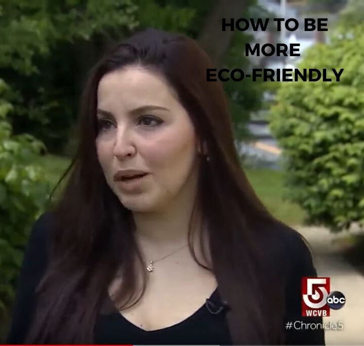 OUR CEO FEATURED IN WCVB'S CHRONICLE "How to be more eco-friendly"
